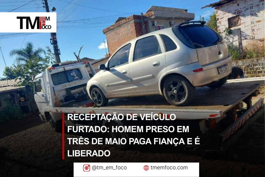 Receptação de veículo furtado: homem preso em Três de Maio paga fiança e é liberado