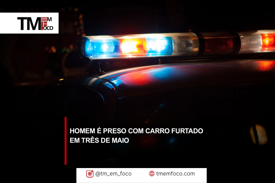 Homem é preso com carro furtado em Três de Maio