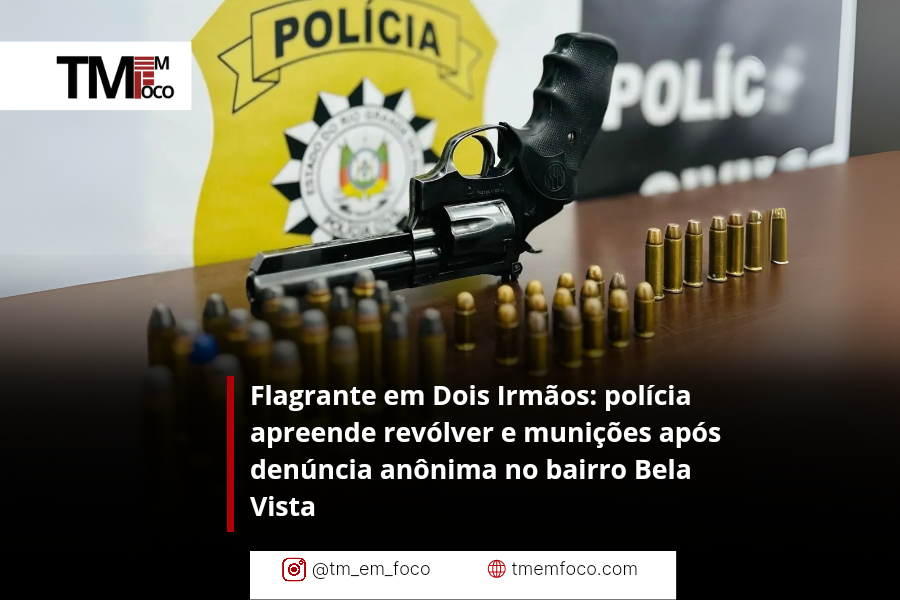 Flagrante em Dois Irmãos: polícia apreende revólver e munições após denúncia anônima no bairro Bela Vista