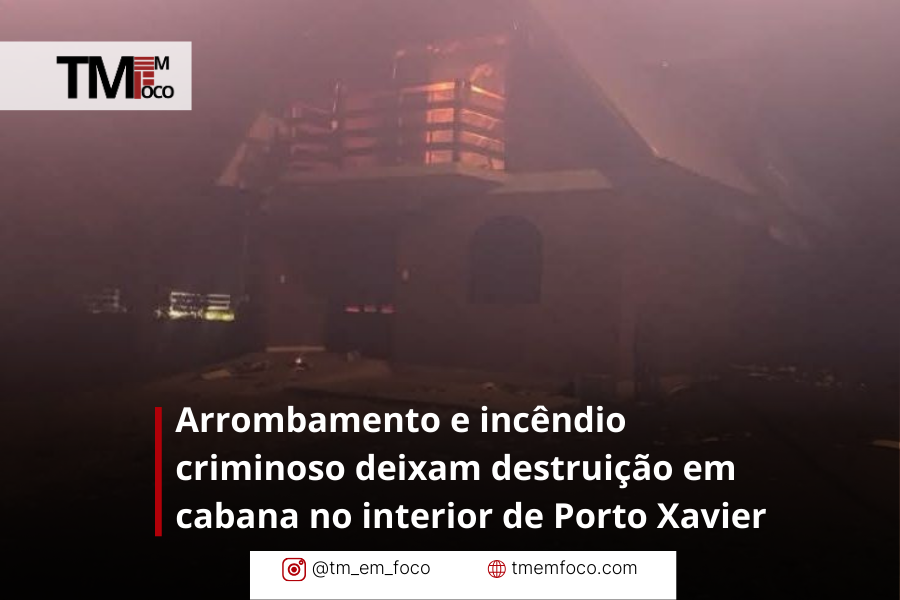 Arrombamento e incêndio criminoso deixam destruição em cabana no interior de Porto Xavier