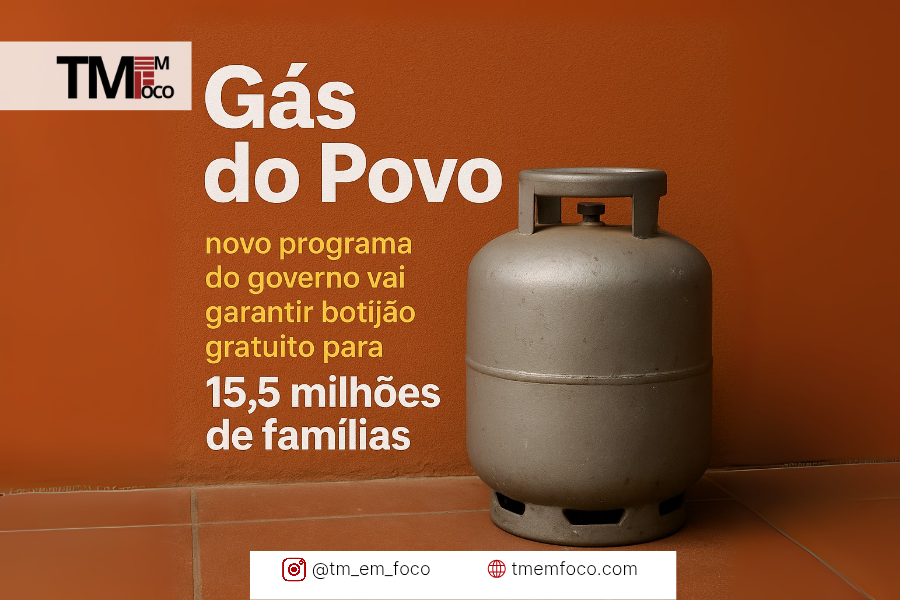 Gás do Povo: novo programa do governo vai garantir botijão gratuito para 15,5 milhões de famílias